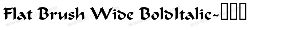 Flat Brush Wide BoldItalic字体转换